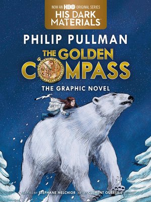 cover image of The Golden Compass Graphic Novel, Complete Edition